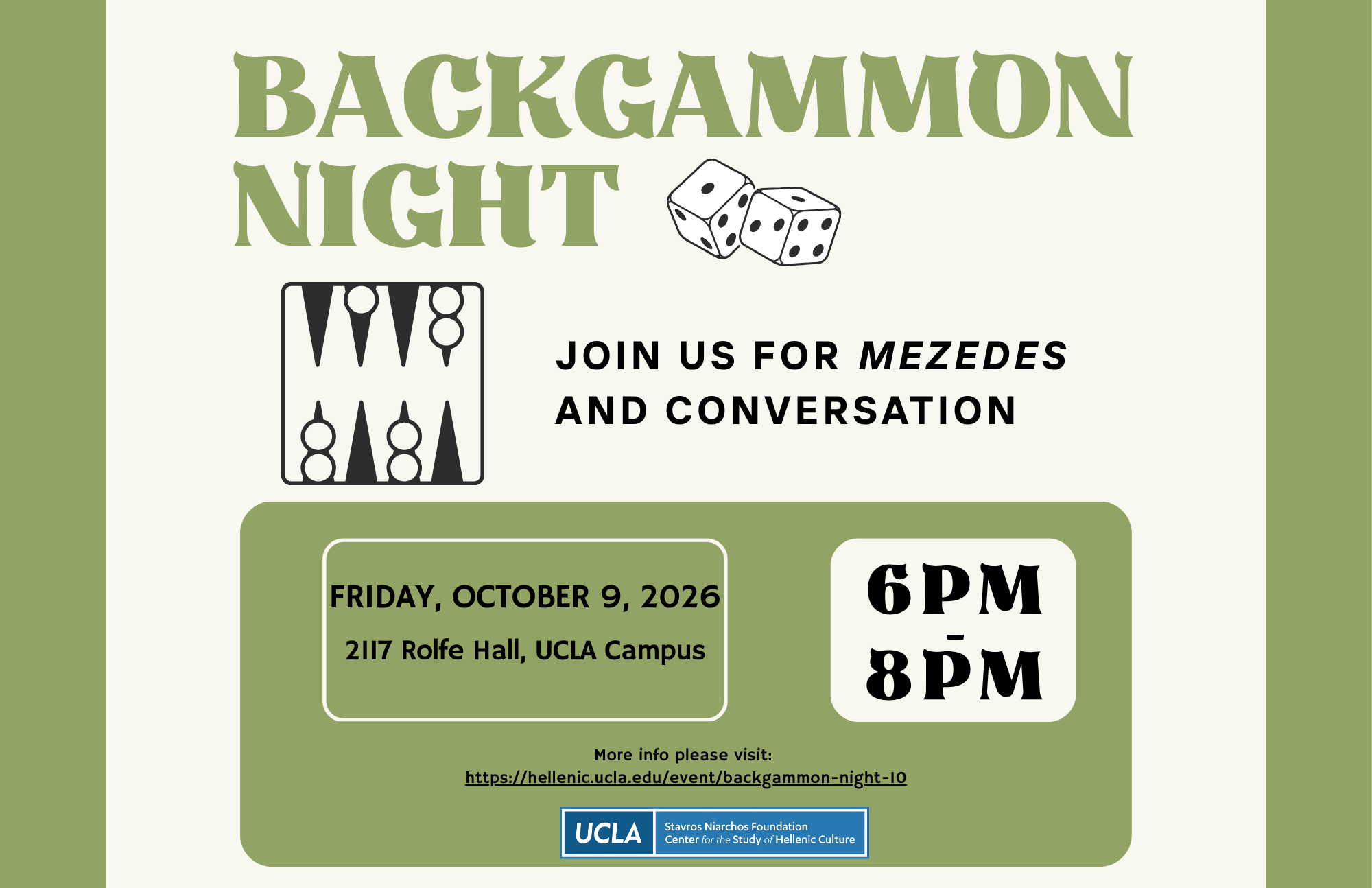 Flyer for Backgammon Night, hosted by the UCLA Stavros Niarchos Foundation Center for the Study of Hellenic Culture. Text reads: 'Join us for mezedes and conversation.' Friday, October 9, 2026, 6-8 PM, at 2117 Rolfe Hall, UCLA Campus. More info at hellenic.ucla.edu/event/backgammon-night-10. Illustrations of a backgammon board and a pair of dice appear on the flyer.