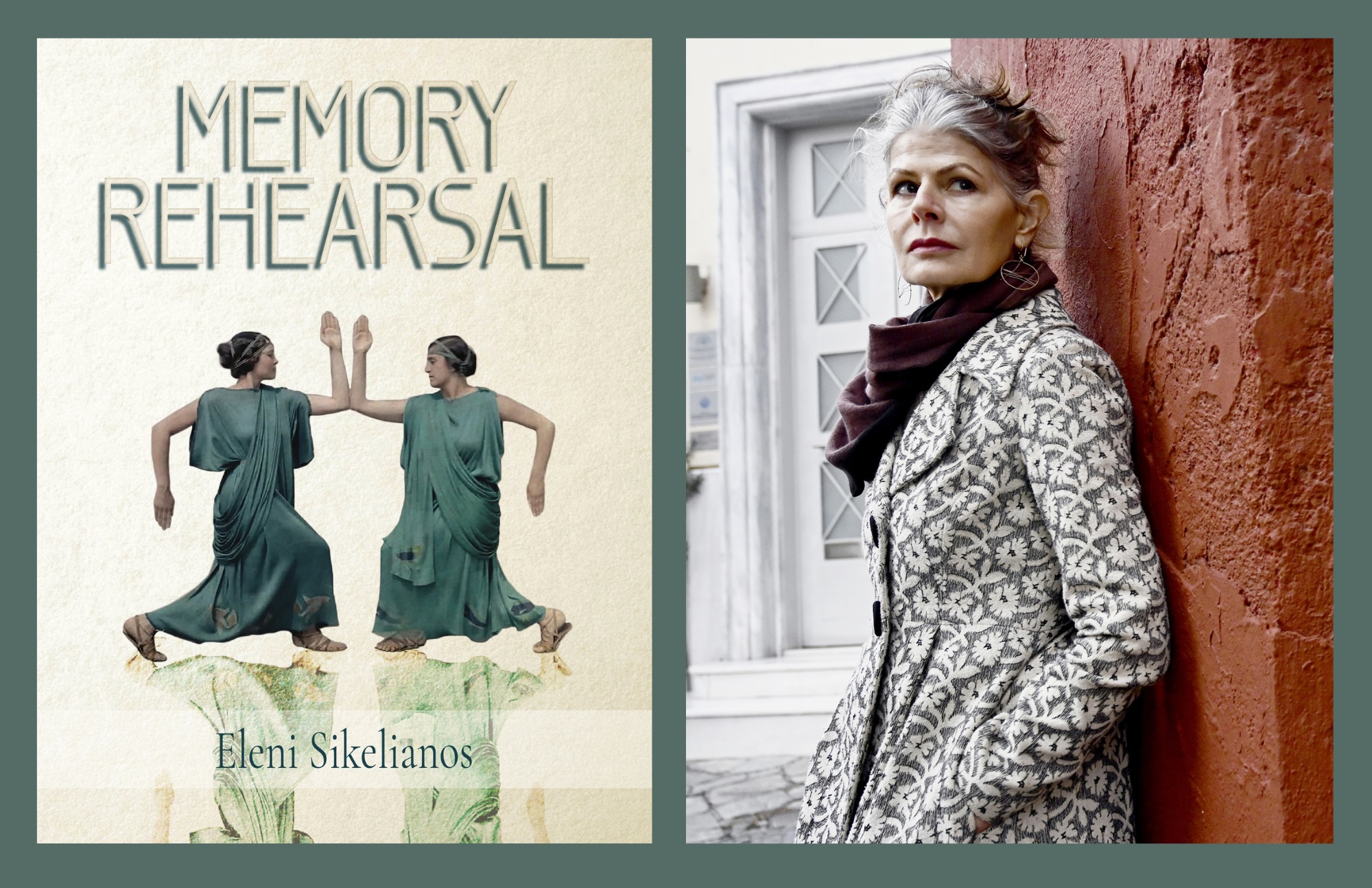A flyer split into two panels. On the left is a book cover for "Memory Rehearsal" by Eleni Sikelianos, featuring two mirrored, Grecian-style robes, hands raised to touch, set against a cream background. On the right is a portrait photograph of Eleni Sikelianos. She is wearing a dark maroon scarf and a floral black-and-white patterned coat. She is standing against a terracotta-colored wall beside a white door.